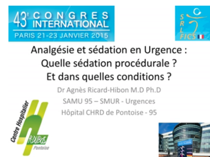 Analgésie et sédation aux urgences - Quelle sédation procédurale et dans quelles conditions - 2015 Analgésie et sédation aux urgences - Quelle sédation procédurale et dans quelles conditions - 2015
