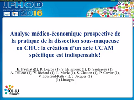 Analyse médico-économique prospective de la pratique de la dissection sous-muqueuse en CHU : la création d'un acte CCAM spécifique est indispensable !