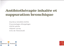 Antibiothérapie inhalée et suppuration bronchique