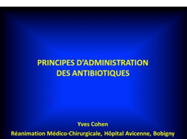 Antibiothérapie - Principes d'administration - 2015