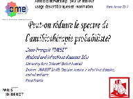 Antibiotic stewardship : meilleur usage antibiotique en réanimation - Antibiothérapie probabiliste : peut-on réduire le spectre?