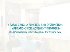 Antonio Pisani : fonction et dysfonction ganglionnaire basale : implications sur le problème moteur