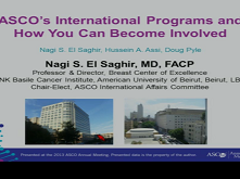 ASCO's International Programs and How You Can Become Involved ASCO's International Programs and How You Can Become Involved