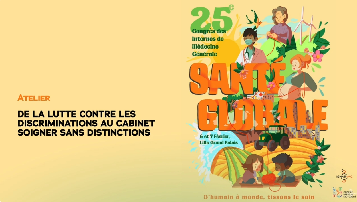 Atelier - De la lutte contre les discriminations au cabinet : soigner sans distinctions Atelier - De la lutte contre les discriminations au cabinet : soigner sans distinctions