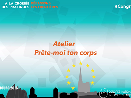 Atelier Prête-moi ton corps