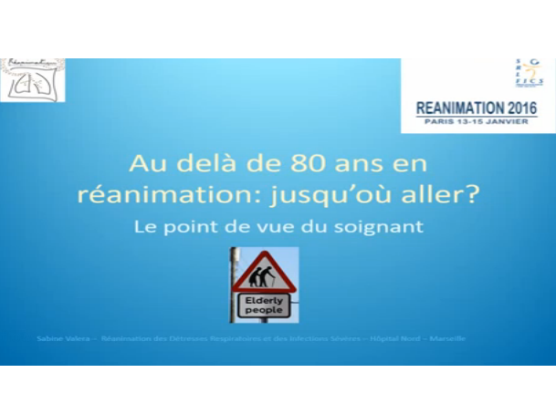 Au-delà  de 80 ans en réanimation : jusqu'où aller ? Au-delà  de 80 ans en réanimation : jusqu'où aller ?