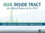 AUA Inside Tract Podcast: 2020 Urology Residency Match Day