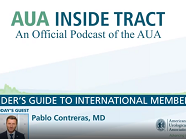 AUA Inside Tract Podcast: Insider's Guide to International Membership