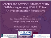 Benefits and adverse outcomes of HIV self-testing among high-risk MSM in China: an implementation perspective Benefits and adverse outcomes of HIV self-testing among high-risk MSM in China: an implementation perspective