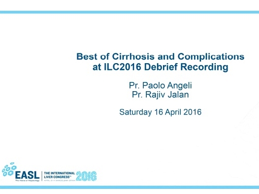 Best of Cirrhosis and Complications debrief at ILC2016
