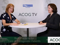 Best Practices for Care of Transgender Patients - ACOG 2018 Best Practices for Care of Transgender Patients - ACOG 2018