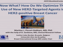 Beyond Trastuzumab and Lapatinib: New Options for HER2-Positive Breast Cancer 3 Beyond Trastuzumab and Lapatinib: New Options for HER2-Positive Breast Cancer 3