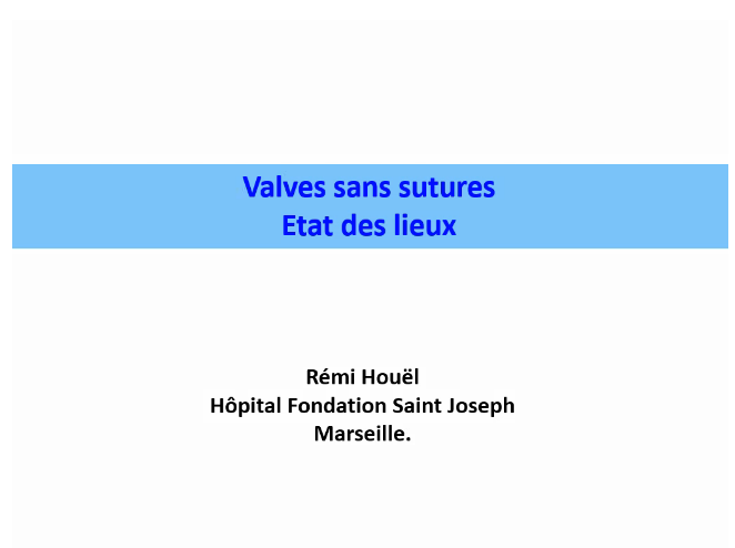 Bioprotèhses aortiques sutureless l'état des lieux