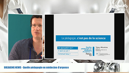 BREAKING NEWS : Quelle pédagogie en médecine durgence ?
