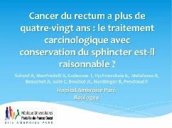 Cancer du rectum a plus de 80 ans : le traitement carcinologique avec conservation du sphincter est-il raisonnable ?