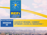 Cancer et régions : comment optimiser l'accès à l'innovation Cancer et régions : comment optimiser l'accès à l'innovation