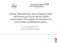 Cardiac Rehabilitation and Completion after Left Ventricular Assist Device (LVAD) implantation