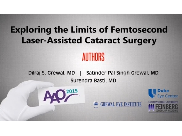 Cataract - Exploring the Limits Of Femtosecond Laser–Assisted Cataract Surgery Cataract - Exploring the Limits Of Femtosecond Laser–Assisted Cataract Surgery