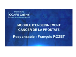 CCAFU Online - Saison 1 - Module n°5 : Cancer de la prostate - imagerie et biomarqueurs CCAFU Online - Saison 1 - Module n°5 : Cancer de la prostate - imagerie et biomarqueurs