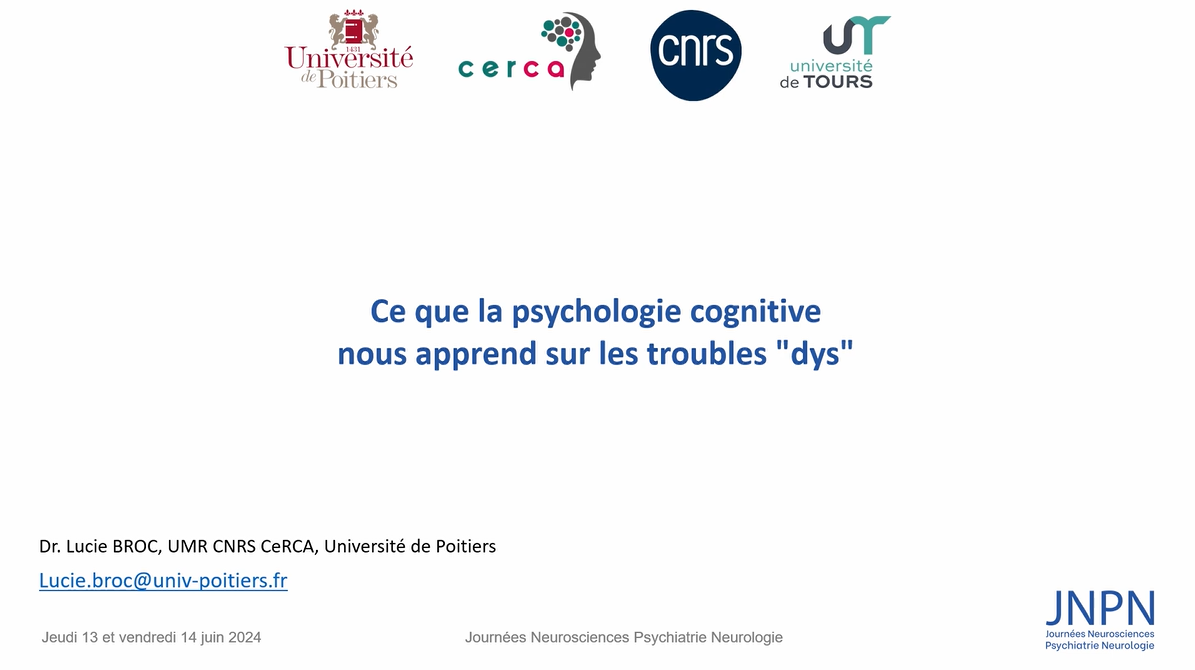 Ce que la psychologie cognitive nous apprend sur les troubles "dys" Ce que la psychologie cognitive nous apprend sur les troubles "dys"
