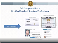 Certified Medical Tourism Professional - Take Steps to Become a Medical Tourism Industry Leader Certified Medical Tourism Professional - Take Steps to Become a Medical Tourism Industry Leader