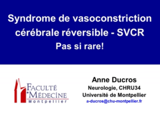 Ces céphalées qui doivent nous inquiéter - Syndrome de vasoconstriction constrictive réversible pas si rare - 2015