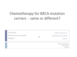 Chemotherapy for Patients with BRCA1 and BRCA2, mutated Ovarian Cancer: Same or Different Chemotherapy for Patients with BRCA1 and BRCA2, mutated Ovarian Cancer: Same or Different