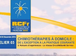 Chimiothérapie à domicile : de l'exception à la pratique courante. Retours d'expériences - Le réseau Onco94/Santé Service
