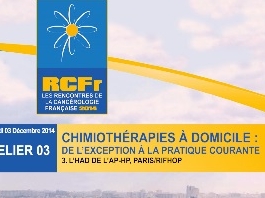 Chimiothérapie à domicile : de l'exception à la pratique courante. L'HAD de l'AP-HP, Paris/RIFHOP Chimiothérapie à domicile : de l'exception à la pratique courante. L'HAD de l'AP-HP, Paris/RIFHOP