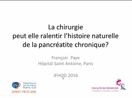 Chirurgie et pancréatite chronique : peut-on ralentir l'histoire naturelle ?