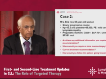 Chronic Lymphocytic Leukemia: Case Discussions Chronic Lymphocytic Leukemia: Case Discussions