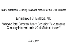 Chronic Total Coronary Artery Occlusion/Percutaneous Coronary Intervention in 2016 : State of the Art