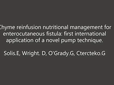 Chyme reinfusion nutritional management for enterocutaneous fistula: a novel pump technique Chyme reinfusion nutritional management for enterocutaneous fistula: a novel pump technique
