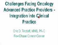 Clinical Oncology Practice 2015: Preparing for the Future Clinical Oncology Practice 2015: Preparing for the Future