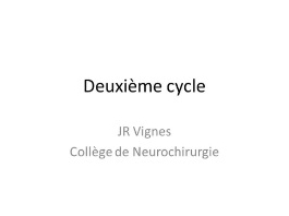 COLLEGE (10/10) - Campus de neurochirurgie, le 2nd cycle