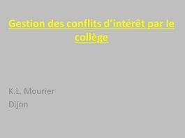 COLLEGE (4/10) - Le conflit d'intéret
