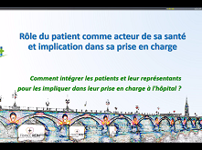 Comment intégrer les patients et leur répresentants pour les impliquer dans leur prise en charge à l'hôpital ?