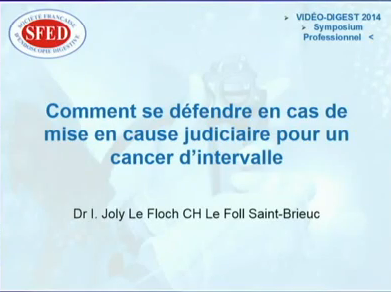 Comment se défendre en cas de mise en cause judiciaire pour un cancer d'intervalle Comment se défendre en cas de mise en cause judiciaire pour un cancer d'intervalle