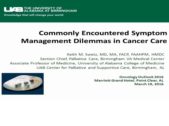 Commonly Encountered Symptom Management Dilemmas in Cancer Care