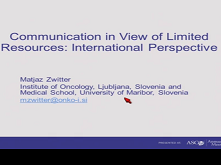 Communication in View of Limited Resources: International Perspective Communication in View of Limited Resources: International Perspective