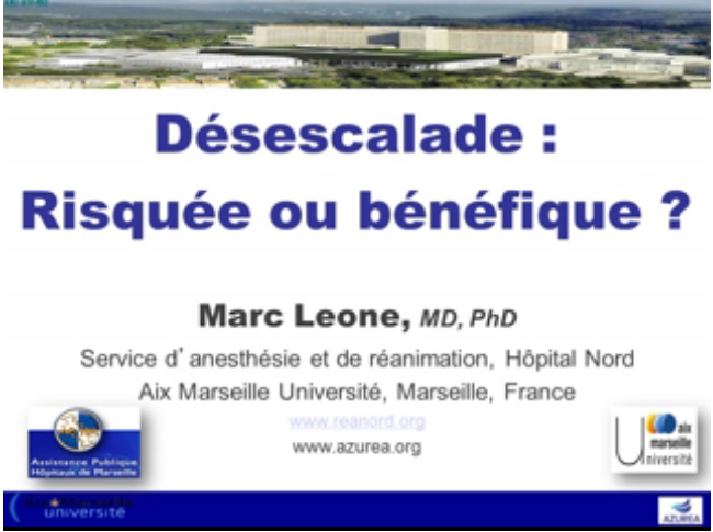 Conduite de l'antibiothérapie en réanimation - La désescalade risquée ou bénéfique pour mon malade - 2015