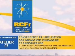 Convergence et labellisation : des innovations en imagerie et radiothérapie. Les enjeux de la radioprotection dans ces innovations