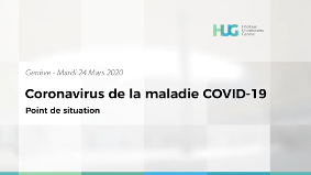 Coronavirus de la maladie COVID-19 - Point de situation Coronavirus de la maladie COVID-19 - Point de situation