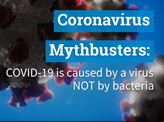 Coronavirus disease (COVID-19) is caused by a virus, NOT by bacteria Coronavirus disease (COVID-19) is caused by a virus, NOT by bacteria