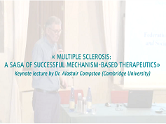 Cours d'Alastair Compstonn : La sclérose en plaques, une saga à succès de thérapeutiques basées sur la physiopathologie