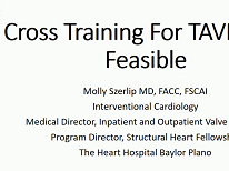 Cross Training for TAVR: Is it Feasible?