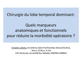 Déroutes opératoires (7/10) - Chirurgie du lobe temporal dominant