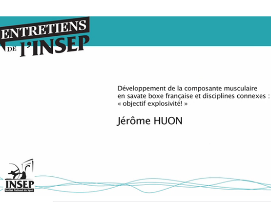 Développement de la composante musculaire en savate boxe française et disciplines connexes : "objectif explosivité!"