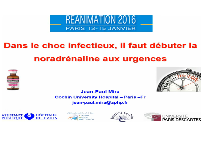 Dans le choc infectieux, il faut débuter la noradrénaline aux urgences Dans le choc infectieux, il faut débuter la noradrénaline aux urgences
