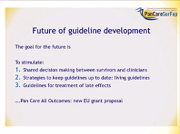 Day 2 Session 4 Sustainability of guidelines Day 2 Session 4 Sustainability of guidelines